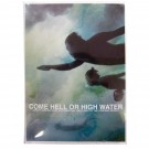 Come Hell Or High Water 